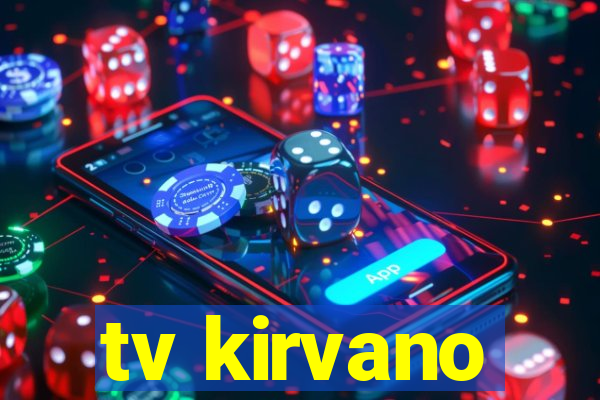 tv kirvano